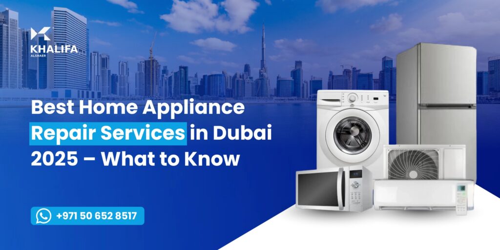 Best Home Appliance Repair in Dubai 2025