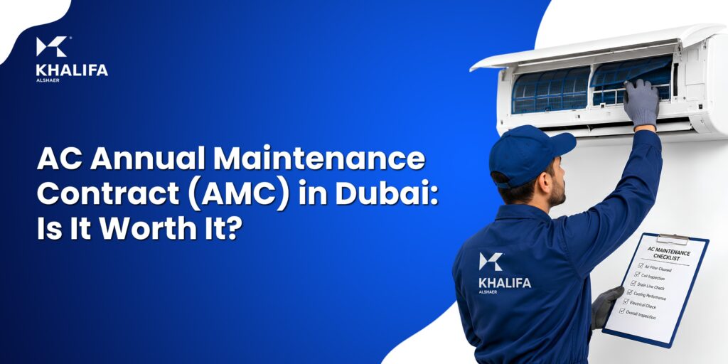 Khalifa Al Shaer technician servicing a wall-mounted AC beside a maintenance checklist, with the headline “AC Annual Maintenance Contract (AMC) in Dubai: Is It Worth It?