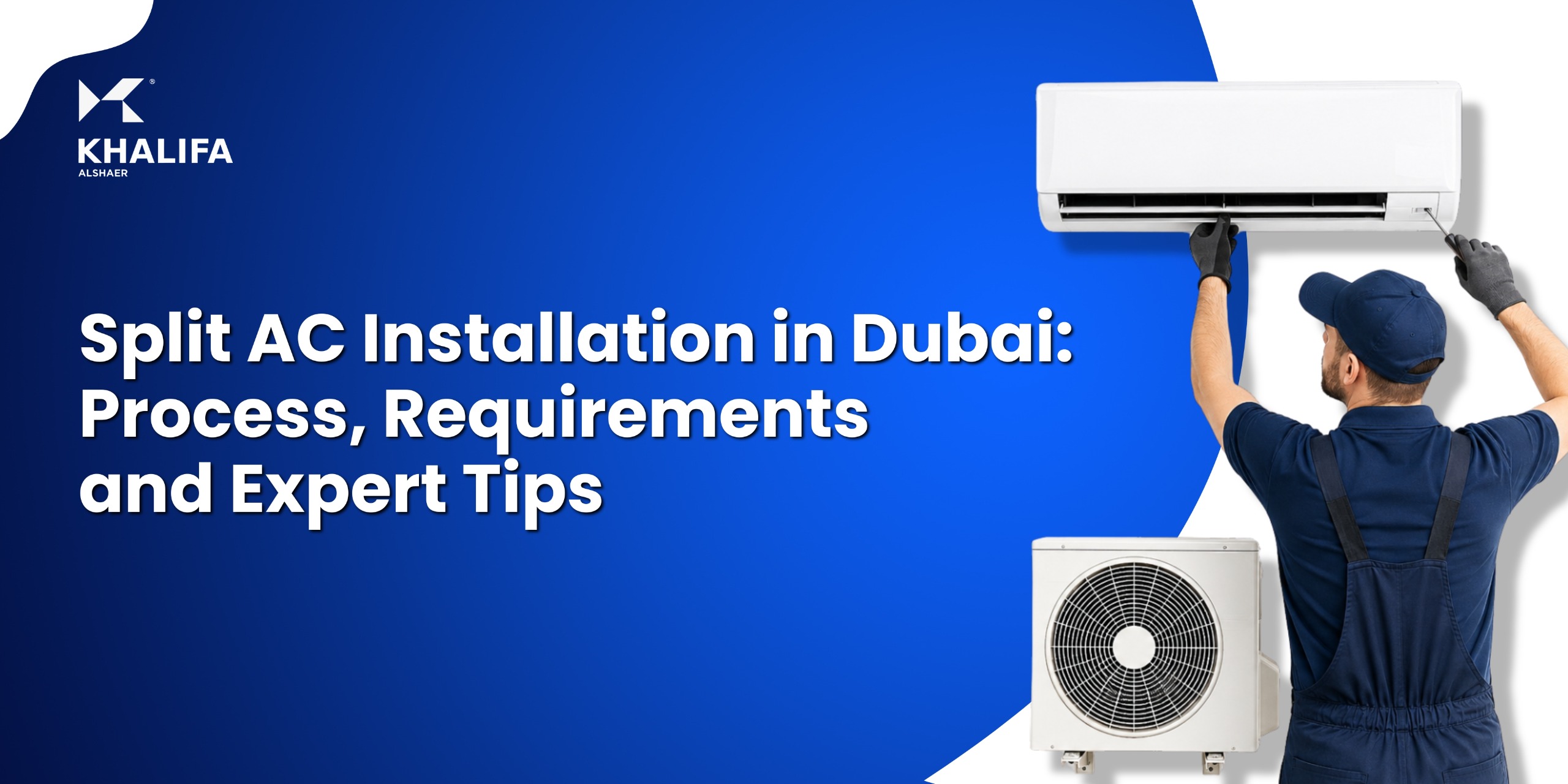 the blog titled Split AC Installation in Dubai: Process, Requirements and Expert Tips