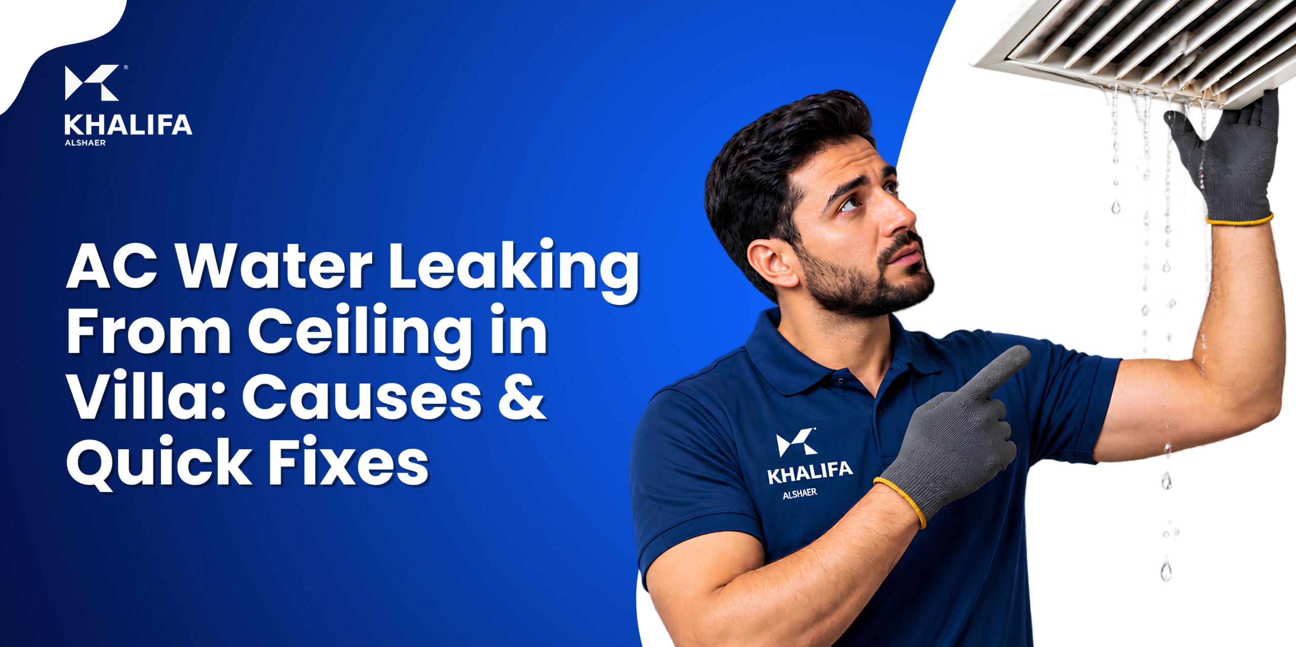 AC Water Leaking From Ceiling in Villa: Causes & Quick Fixes